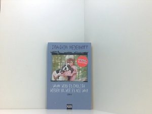 gebrauchtes Buch – Joachim Meyerhoff – Wann wird es endlich wieder so, wie es nie war: Roman. Alle Toten fliegen hoch, Teil 2 Teil 2. Wann wird es endlich wieder so, wie es nie war