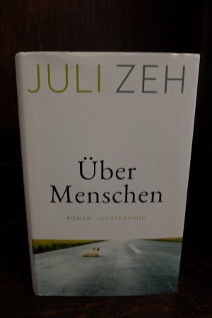 gebrauchtes Buch – Juli Zeh – Über Menschen