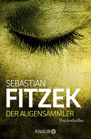 gebrauchtes Buch – Sebastian Fitzek – Der Augensammler - Psychothriller