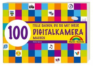 gebrauchtes Buch – Helma Spona – Digitalkamera - 100 tolle Sachen - 100 tolle Sachen die Sie mit Ihrer Digitalkamera machen (Sonstige Bücher M+T)