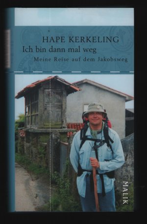 gebrauchtes Buch – Hape Kerkeling – Ich bin dann mal weg /Meine Reise auf dem Jakobsweg