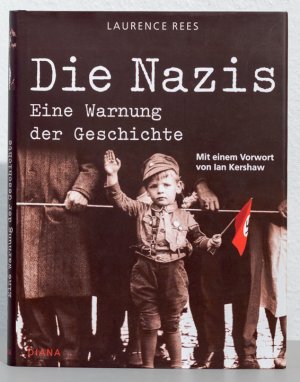 gebrauchtes Buch – Laurence Rees – Die Nazis: eine Warnung der Geschichte