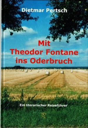 gebrauchtes Buch – Dietmar Pertsch – Mit Fontane ins Oderbruch