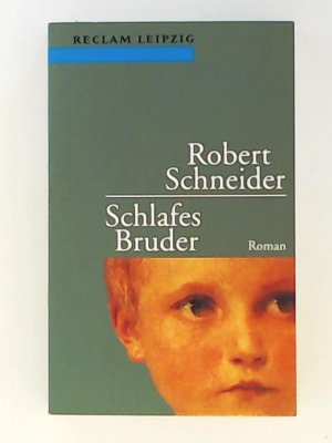 gebrauchtes Buch – Robert Schneider – Schlafes Bruder