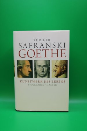 gebrauchtes Buch – Rüdiger Safranski – Goethe - Kunstwerk des Lebens - Biografie