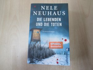 gebrauchtes Buch – Nele Neuhaus – Die Lebenden und die Toten - Kriminalroman