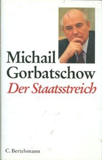 gebrauchtes Buch – Michail Gorbatschow – Der Staatsstreich