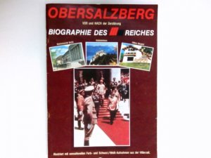 gebrauchtes Buch – Fabritius, Erwin und Silvia Fabritius – Obersalzberg vor und nach der Zerstörung. Biographie des III. Reiches