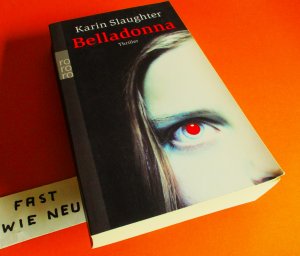 gebrauchtes Buch – Karin Slaughter – BELLADONNA