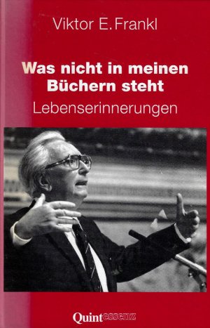 gebrauchtes Buch – Viktor E. Frankl – Was nicht in meinen Büchern steht - Lebenserinnerungen