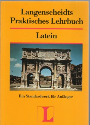 gebrauchtes Buch – Karl Rösler – Langenscheidts Praktisches Lehrbuch Latein: Ein Standardwerk für Anfänger