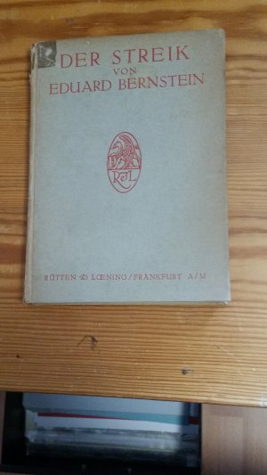 antiquarisches Buch – Eduard Bernstein – Der Streik. Sein Wesen und Wirken