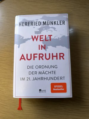 gebrauchtes Buch – Herfried Münkler – Welt in Aufruhr. Die Ordnung der Mächte im 21. Jahrhundert