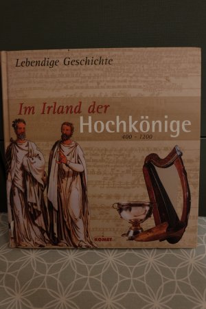 gebrauchtes Buch – Lebendige Geschichte - Im Irland der Hochkönige