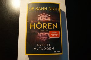 gebrauchtes Buch – Freida McFadden – Sie kann dich hören - Thriller – Millie ist zurück! Der neue Thriller der SPIEGEL-Bestsellerautorin voller unglaublicher Twists