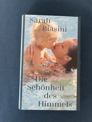 gebrauchtes Buch – Sarah Biasini – Die Schönheit des Himmels