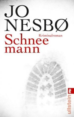 gebrauchtes Buch – Nesbø, Jo und Günther Frauenlob – Schneemann: Harry Holes siebter Fall (Ein Harry-Hole-Krimi, Band 7) Kriminalroman