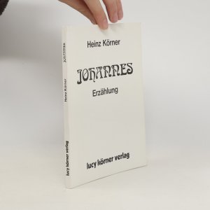 gebrauchtes Buch – Heinz Körner – Johannes : Erzählung