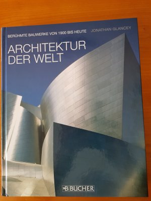 gebrauchtes Buch – Jonathan Glancey – Architektur der Welt