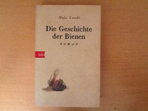 gebrauchtes Buch – Maja Lunde – Die Geschichte der Bienen