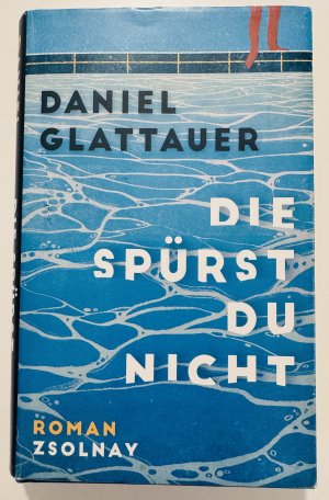 gebrauchtes Buch – Daniel Glattauer – Die spürst du nicht