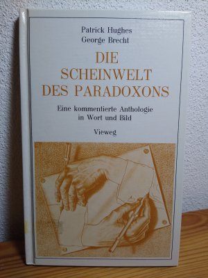 gebrauchtes Buch – Hughes, Patrick; Brecht – Die Scheinwelt des Paradoxons - Eine kommentierte Anthologie in Wort und Bild