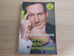 gebrauchtes Buch – Hirschhausen, Eckart von – Die Leber wächst mit ihren Aufgaben - Komisches aus der Medizin