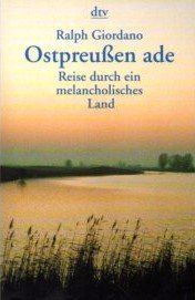 gebrauchtes Buch – Ralph Giordano – Ostpreußen ade