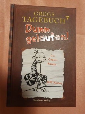 gebrauchtes Buch – Jeff Kinney – Gregs Tagebuch 7 - Dumm gelaufen!, ISBN 9783833936319