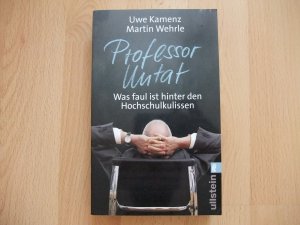 gebrauchtes Buch – Kamenz, Uwe; Wehrle – Professor Untat - Was faul ist hinter den Hochschulkulissen