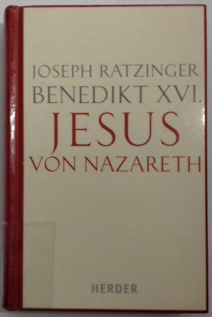 gebrauchtes Buch – Joseph Ratzinger – Jesus von Nazareth Erster Teil: Von der Taufe im Jordan bis zur Verklärung