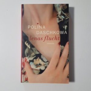 gebrauchtes Buch – Polina Daschkowa – Lenas Flucht