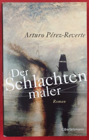 gebrauchtes Buch – Arturo Pérez-Reverte – Der Schlachtenmaler