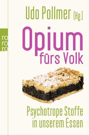 gebrauchtes Buch – Udo Pollmer – Opium fürs Volk - Natürliche Drogen in unserem Essen