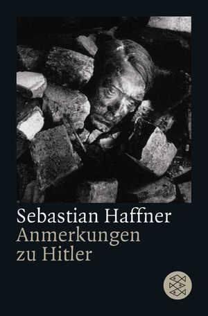 gebrauchtes Buch – Sebastian Haffner – Anmerkungen zu Hitler. Fischer ; 3489; Teil von: Anne-Frank-Shoah-Bibliothek