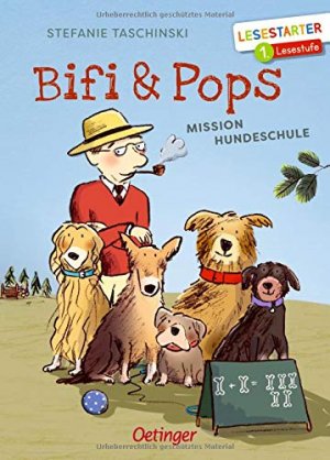 gebrauchtes Buch – Taschinski, Stefanie und Susanne Göhlich – Bifi und Pops. Mission Hundeschule: Lesestarter. 1. Lesestufe