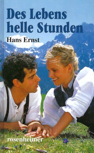 gebrauchtes Buch – Hans Ernst – Des Lebens helle Stunden