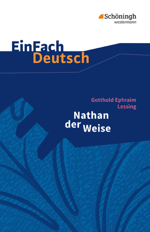 gebrauchtes Buch – Gotthold Ephraim Lessing – EinFach Deutsch Textausgaben Nathan der Weise gebrauchtes Buch – Gotthold Ephraim Lessing – EinFach Deutsch Textausgaben Nathan der Weise
