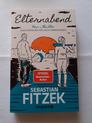 gebrauchtes Buch – Sebastian Fitzek – Elternabend - kein Thriller (auch wenn der Titel nach Horror klingt)