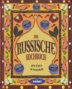 gebrauchtes Buch – Petra Knorr – Das russische Kochbuch