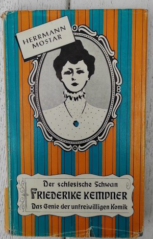 antiquarisches Buch – Friederike Kempner – Friederike Kempner, der schlesische Schwan - das Genie der unfreiwilligen Komik