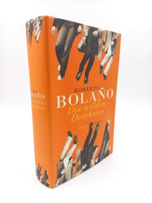 gebrauchtes Buch – Roberto Bolaño – Die wilden Detektive. Roman