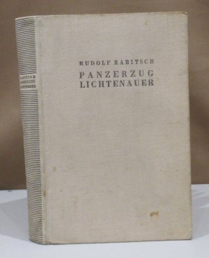 antiquarisches Buch – Rudolf Rabitsch – Panzerzug Lichtenauer.