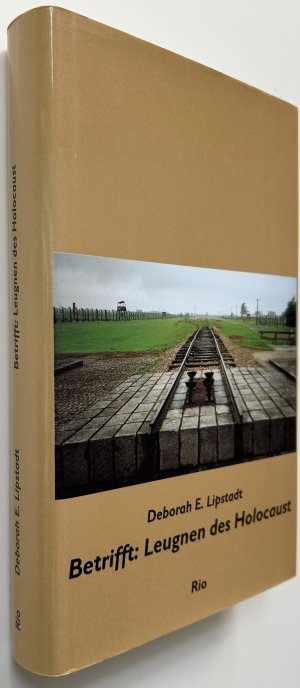 gebrauchtes Buch – Lipstadt, Deborah E – Betrifft: Leugnen des Holocaust