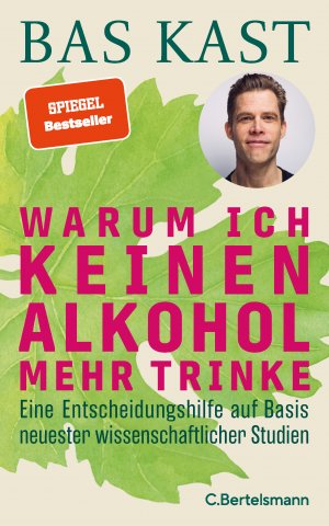 gebrauchtes Buch – Bas Kast – Warum ich keinen Alkohol mehr trinke - Eine Entscheidungshilfe auf Basis neuester wissenschaftlicher Studien gebrauchtes Buch – Bas Kast – Warum ich keinen Alkohol mehr trinke - Eine Entscheidungshilfe auf Basis neuester wissenschaftlicher Studien