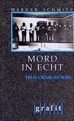 gebrauchtes Buch – Werner Schmitz – Mord in Echt