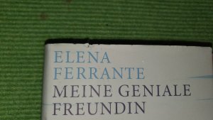 gebrauchtes Buch – Elena Ferrante – Meine geniale Freundin - Kindheit, frühe Jugend : Roman