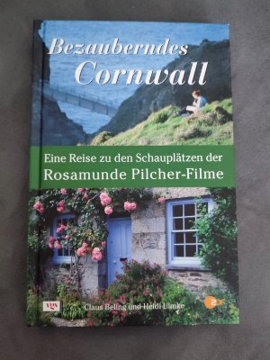 gebrauchtes Buch – Beling, Claus; Ulmke – Bezauberndes Cornwall - Eine Reise zu den Schauplätzen der Rosamunde Pilcher-Filme