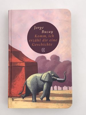 gebrauchtes Buch – Jorge Bucay – Komm ich erzähl dir eine Geschichte