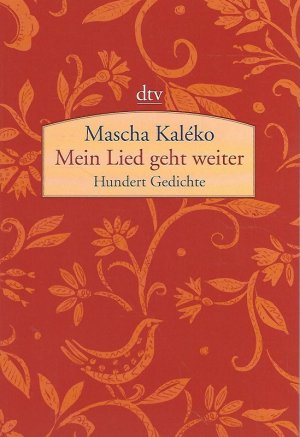 gebrauchtes Buch – Mascha Kaléko – Mein Lied geht weiter : Hundert Gedichte. Ausgewählt und hrsg. von Gisela Zoch-Westphal / dtv ; 13563.